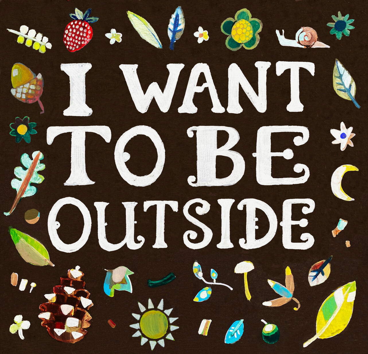 I Want To Be Outside